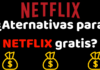 Alternativas para Netflix gratis Alternativas para Netflix gratis