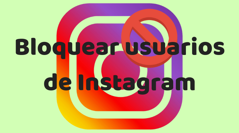 Bloquear usuarios de Instagram