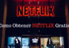 ¿Cómo tener Netflix gratis? ¿Cómo obtener Netflix gratis?