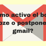 ¿Cómo activo el botón snooze o postponer de gmail?