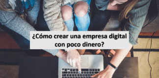 Crear una empresa digital con poco dinero (3 a 60$)
