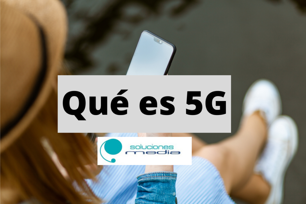 Qué es 5G