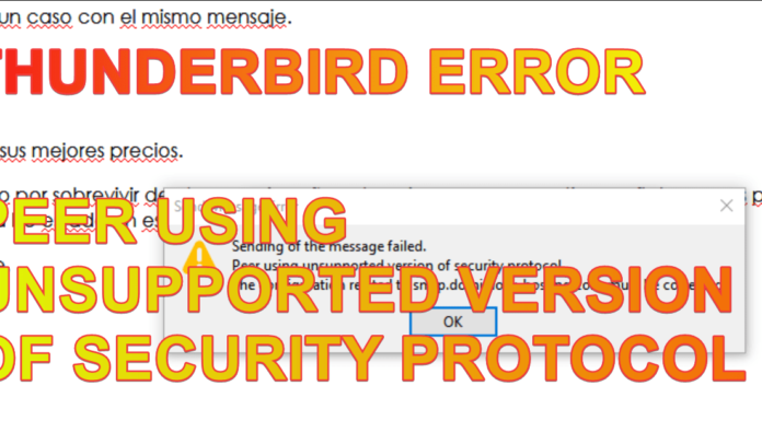 Thunderbird error: Peer using unsupported version of security protocol Solucion a error de thunderbird